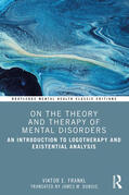 Frankl |  On the Theory and Therapy of Mental Disorders | Buch |  Sack Fachmedien