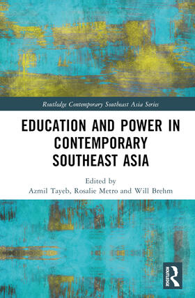 Tayeb / Metro / Brehm | Education and Power in Contemporary Southeast Asia | Buch | 978-1-03-250166-6 | sack.de