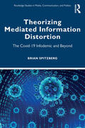 Spitzberg |  Theorizing Mediated Information Distortion | Buch |  Sack Fachmedien