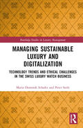 Schultz / Seele |  Managing Sustainable Luxury and Digitalization | Buch |  Sack Fachmedien