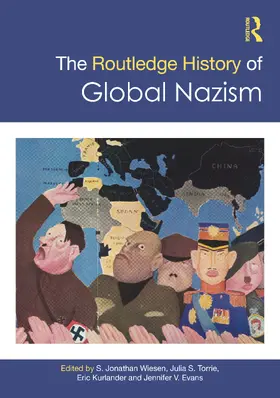 Wiesen / Torrie / Kurlander |  The Routledge History of Global Nazism | Buch |  Sack Fachmedien
