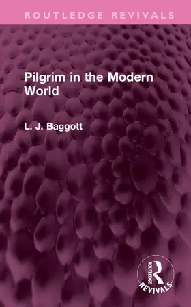 Baggott |  Pilgrim in the Modern World | Buch |  Sack Fachmedien