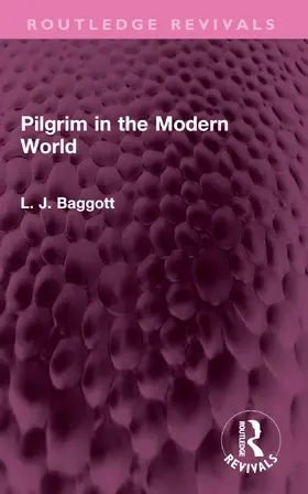 Baggott |  Pilgrim in the Modern World | Buch |  Sack Fachmedien