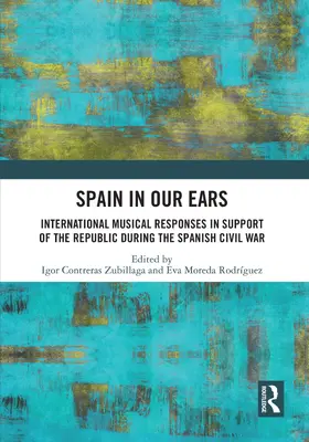 Zubillaga / Rodriguez |  Spain in Our Ears | Buch |  Sack Fachmedien