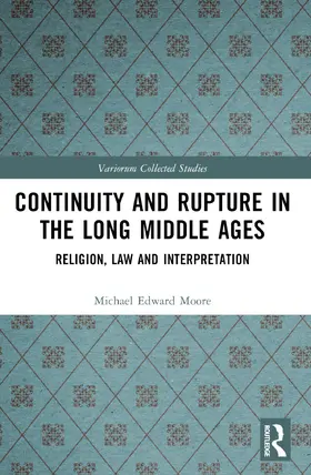 Moore | Continuity and Rupture in the Long Middle Ages | Buch | 978-1-032-50242-7 | www.sack.de