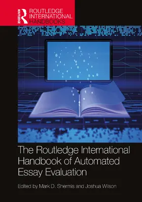Shermis / Wilson |  The Routledge International Handbook of Automated Essay Evaluation | Buch |  Sack Fachmedien