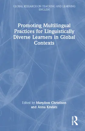 Christison / Krulatz |  Promoting Multilingual Practices for Linguistically Diverse Learners in Global Contexts | Buch |  Sack Fachmedien