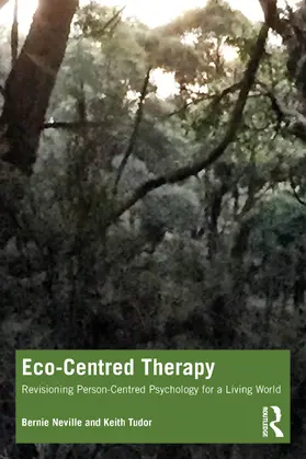 Neville / Tudor |  Eco-Centred Therapy | Buch |  Sack Fachmedien