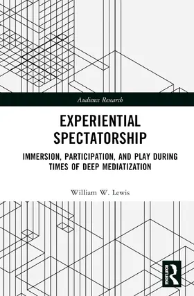Lewis |  Experiential Spectatorship | Buch |  Sack Fachmedien