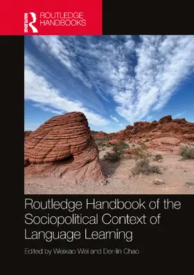 Wei / Chao |  The Routledge Handbook of the Sociopolitical Context of Language Learning | Buch |  Sack Fachmedien