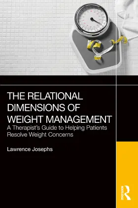 Josephs |  The Relational Dimensions of Weight Management | Buch |  Sack Fachmedien