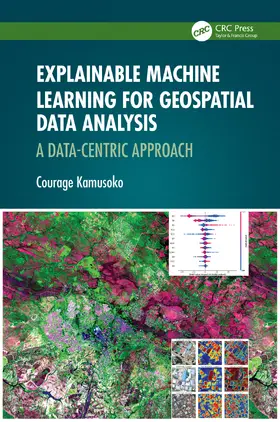 Kamusoko |  Explainable Machine Learning for Geospatial Data Analysis | Buch |  Sack Fachmedien