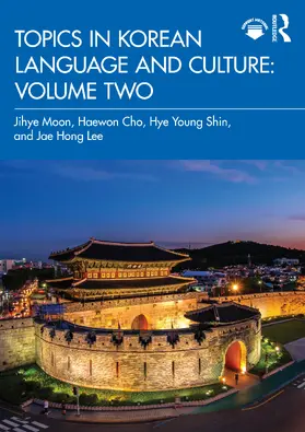 Cho / Moon / Shin |  Topics in Korean Language and Culture: Volume Two | Buch |  Sack Fachmedien