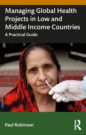Robinson |  Managing Global Health Projects in Low and Middle-Income Countries | Buch |  Sack Fachmedien