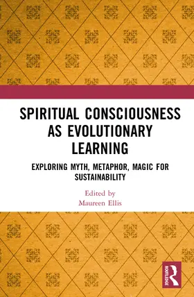 Ellis |  Spiritual Consciousness as Evolutionary Learning | Buch |  Sack Fachmedien