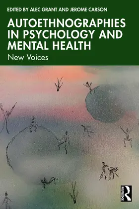 Grant / Carson |  Autoethnographies in Psychology and Mental Health | Buch |  Sack Fachmedien