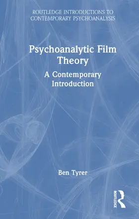 Tyrer |  Psychoanalytic Film Theory | Buch |  Sack Fachmedien