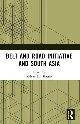 Sharma |  Belt and Road Initiative and South Asia | Buch |  Sack Fachmedien