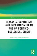 Tilzey / Sugden |  Peasants, Capitalism, and Imperialism in an Age of Politico-Ecological Crisis | Buch |  Sack Fachmedien