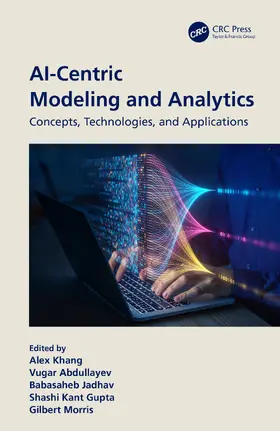 Khang / Abdullayev / Jadhav |  AI-Centric Modeling and Analytics | Buch |  Sack Fachmedien
