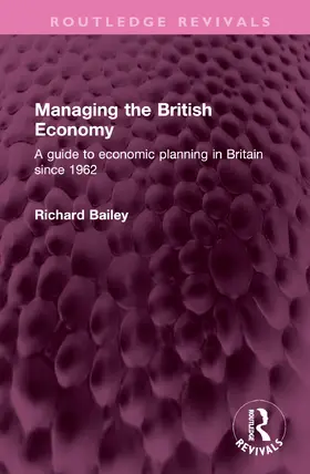Bailey |  Managing the British Economy | Buch |  Sack Fachmedien