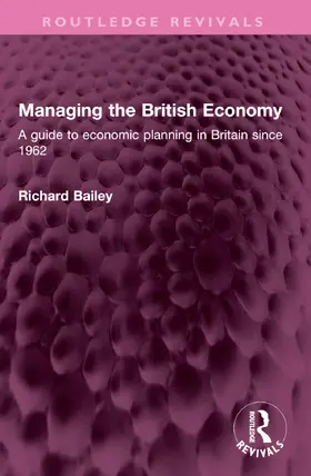 Bailey |  Managing the British Economy | Buch |  Sack Fachmedien