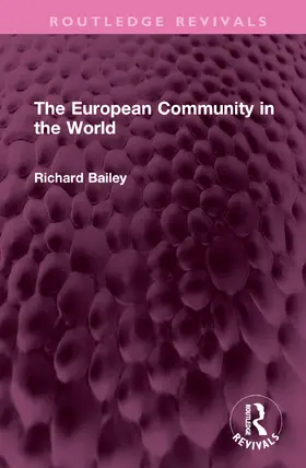 Bailey |  The European Community in the World | Buch |  Sack Fachmedien