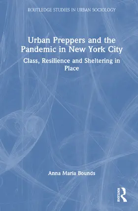 Bounds |  Urban Preppers and the Pandemic in New York City | Buch |  Sack Fachmedien
