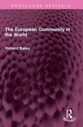 Bailey |  The European Community in the World | Buch |  Sack Fachmedien