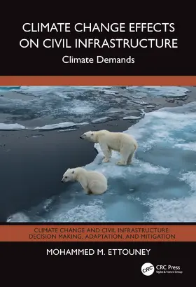 Ettouney |  Climate Change Effects on Civil Infrastructure | Buch |  Sack Fachmedien
