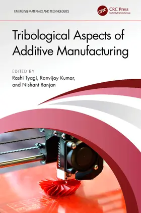 Tyagi / Kumar / Ranjan |  Tribological Aspects of Additive Manufacturing | Buch |  Sack Fachmedien
