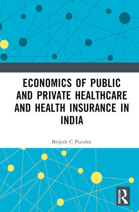 Purohit |  Economics of Public and Private Healthcare and Health Insurance in India | Buch |  Sack Fachmedien