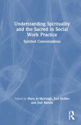 McVeigh / Hollier / Ravulo |  Understanding Spirituality and the Sacred in Social Work Practice | Buch |  Sack Fachmedien