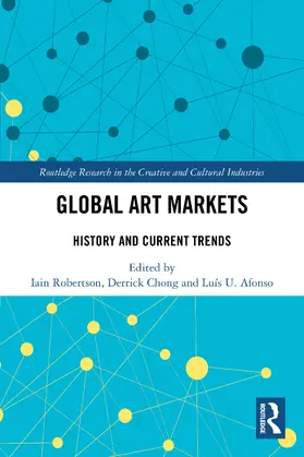 Robertson / Chong / Afonso |  Global Art Markets | Buch |  Sack Fachmedien