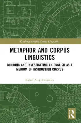 Alejo-González |  Metaphor and Corpus Linguistics | Buch |  Sack Fachmedien