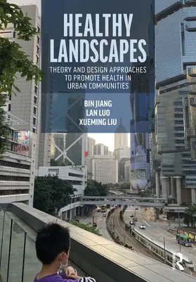 Jiang / Luo / Liu |  Healthy Landscapes | Buch |  Sack Fachmedien