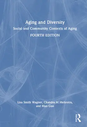 Wagner / Mehrotra / Guo |  Aging and Diversity | Buch |  Sack Fachmedien