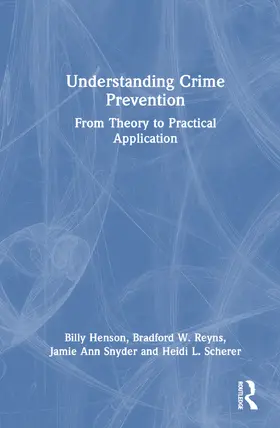 Henson / W. Reyns / A. Snyder |  Understanding Crime Prevention | Buch |  Sack Fachmedien