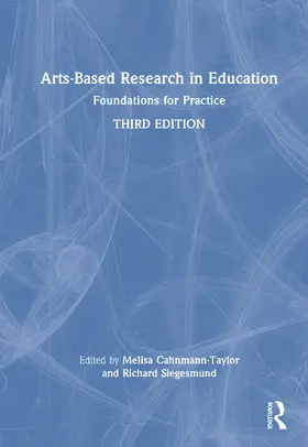 Cahnmann / Siegesmund |  Arts-Based Research in Education | Buch |  Sack Fachmedien