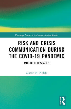 Ndlela | Risk and Crisis Communication During the COVID-19 Pandemic | Buch | 978-1-03-251356-0 | sack.de