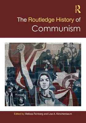 Feinberg / Kirschenbaum |  The Routledge History of Communism | Buch |  Sack Fachmedien