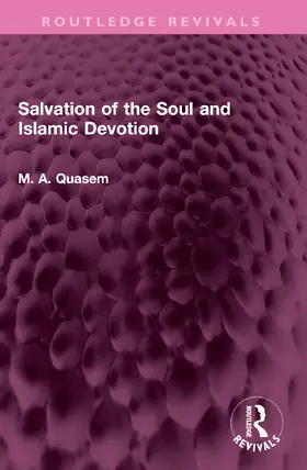 Quasem |  Salvation of the Soul and Islamic Devotion | Buch |  Sack Fachmedien