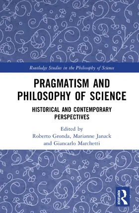 Marchetti / Gronda / Janack |  Pragmatism and Philosophy of Science | Buch |  Sack Fachmedien