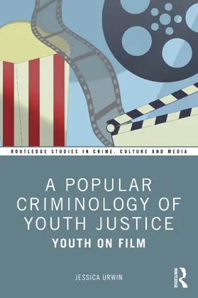 Urwin |  A Popular Criminology of Youth Justice | Buch |  Sack Fachmedien