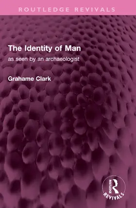 Clark |  The Identity of Man | Buch |  Sack Fachmedien