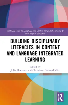 Hüttner / Dalton-Puffer |  Building Disciplinary Literacies in Content and Language Integrated Learning | Buch |  Sack Fachmedien