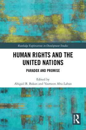 Bakan / Abu-Laban |  Human Rights and the United Nations | Buch |  Sack Fachmedien