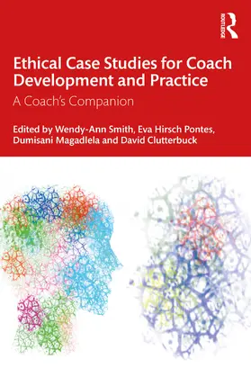 Clutterbuck / Smith / Magadlela |  Ethical Case Studies for Coach Development and Practice | Buch |  Sack Fachmedien