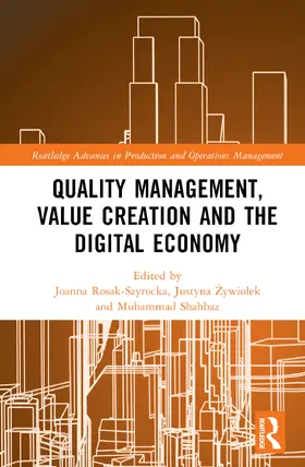 Rosak-Szyrocka / ¿Ywio¿Ek / Zywiolek |  Quality Management, Value Creation, and the Digital Economy | Buch |  Sack Fachmedien