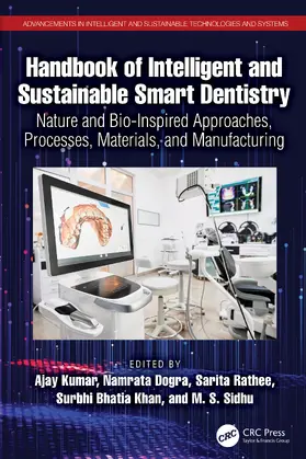 Kumar / Sarita / Dogra |  Handbook of Intelligent and Sustainable Smart Dentistry | Buch |  Sack Fachmedien